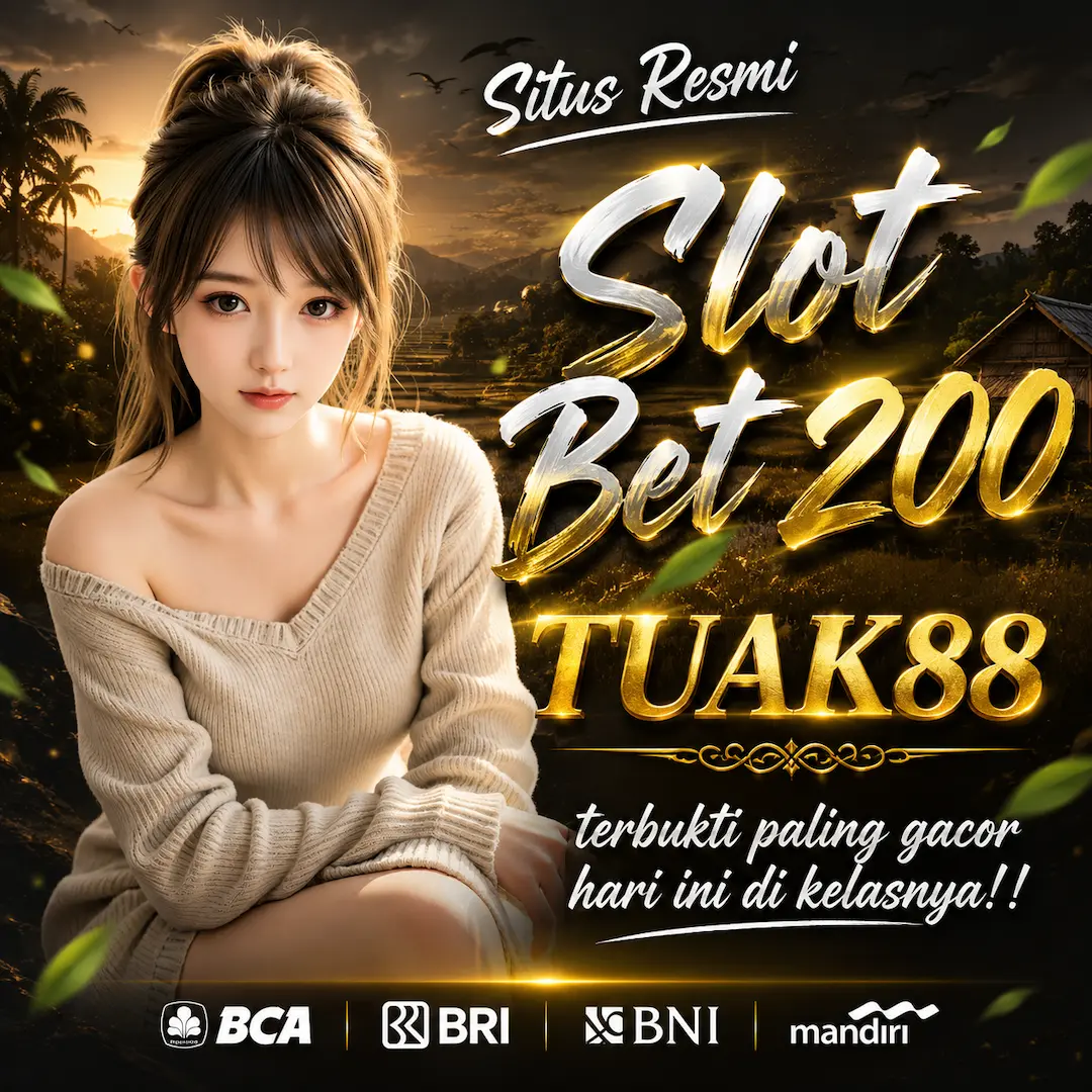 TUAK88 ® Kawasan Cuan Situs Slot Resmi Bet 200 Gacor Hari Ini